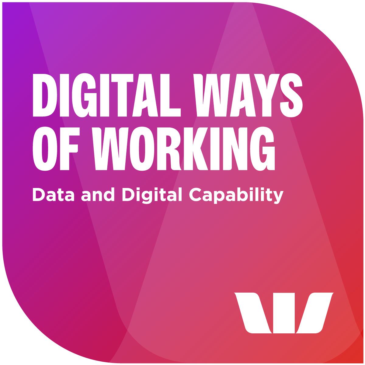 Westpac Digital Ways of Working