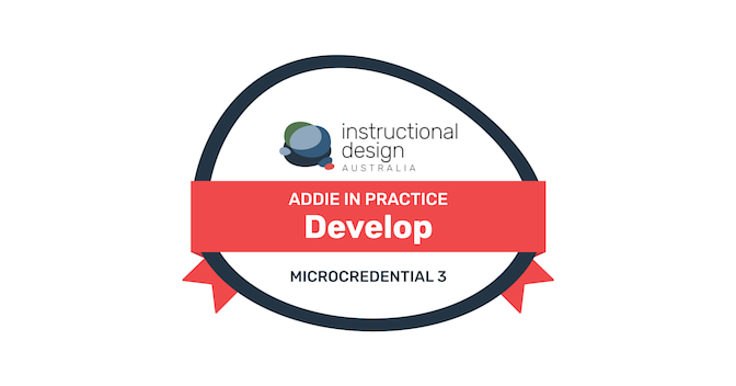 ADDIE in Practice: Develop Microcredential - Credly