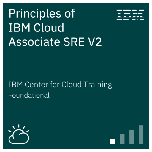Principles of IBM Cloud Associate SRE V2 - Credly
