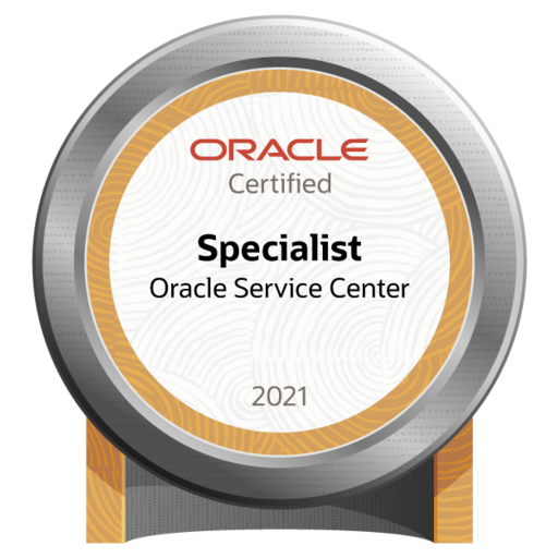 Oracle Service Center 2021 Certified Implementation Specialist - Credly