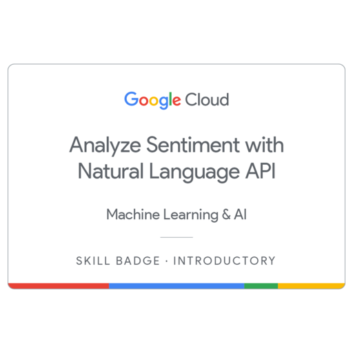 Analyze Sentiment with Natural Language API Skill Badge - Credly