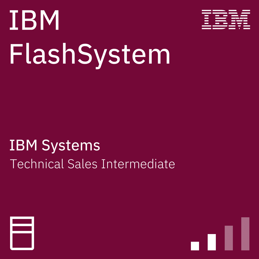 IBM FlashSystem Technical Sales Intermediate