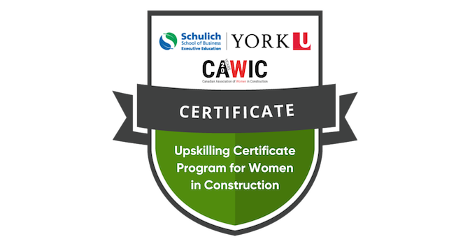 CAWIC-Schulich Upskilling Certificate Program for Women in Construction ...