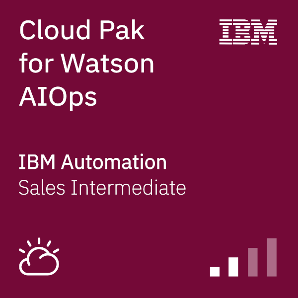 Cloud Pak for Watson AIOps Sales Intermediate