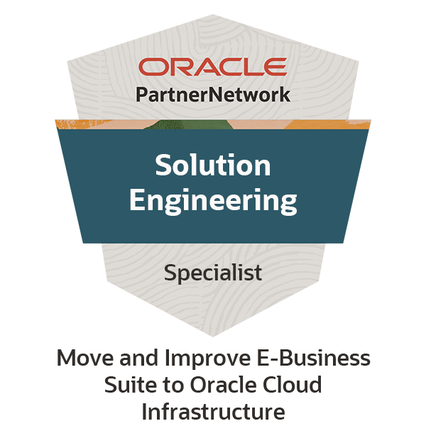 Move and Improve E-Business Suite to Oracle Cloud Infrastructure Solution Engineer Specialist