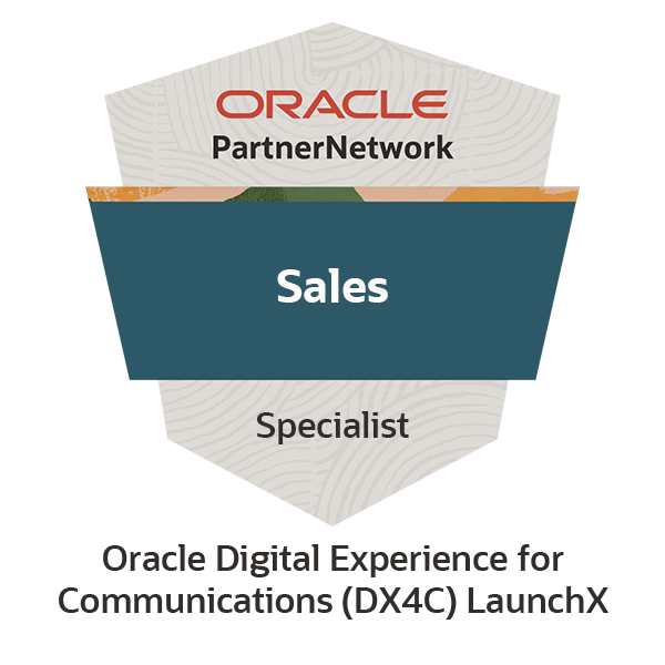 Oracle Digital Experience for Communications LaunchX Sales Specialist