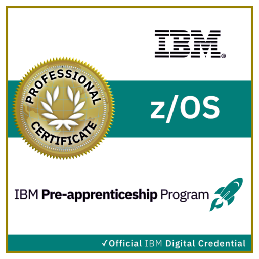 IBM z/OS Pre-apprenticeship Certificate - Credly