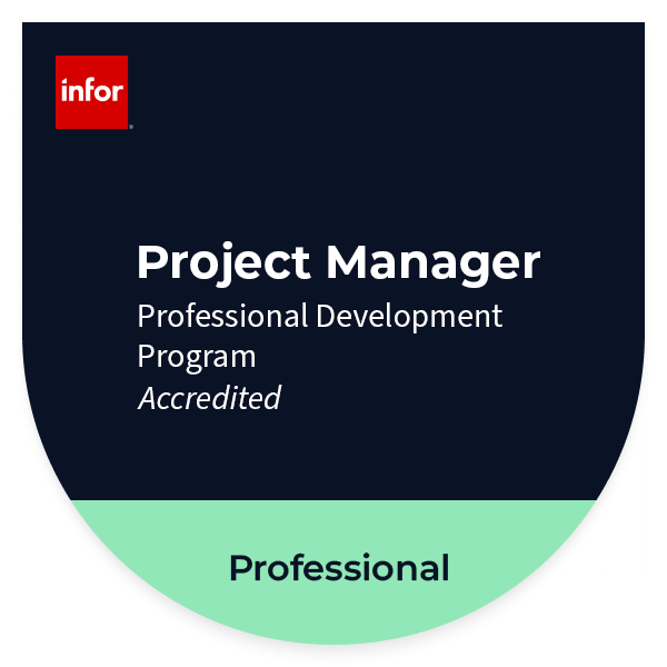 Infor Project Manager: Professional Development Program Accredited - Professional