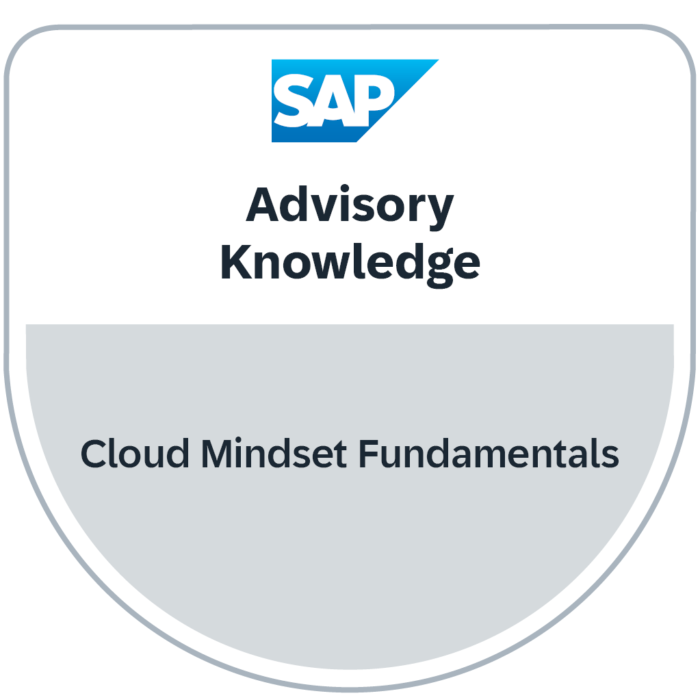 Advisory Knowledge - Cloud Mindset Fundamentals