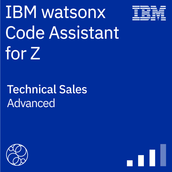 IBM watsonx Code Assistant for Z Technical Sales Advanced