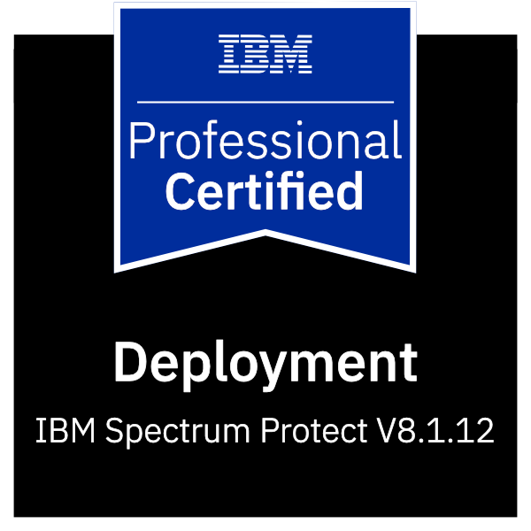 IBM Certified Deployment Professional - Spectrum Protect V8.1.12