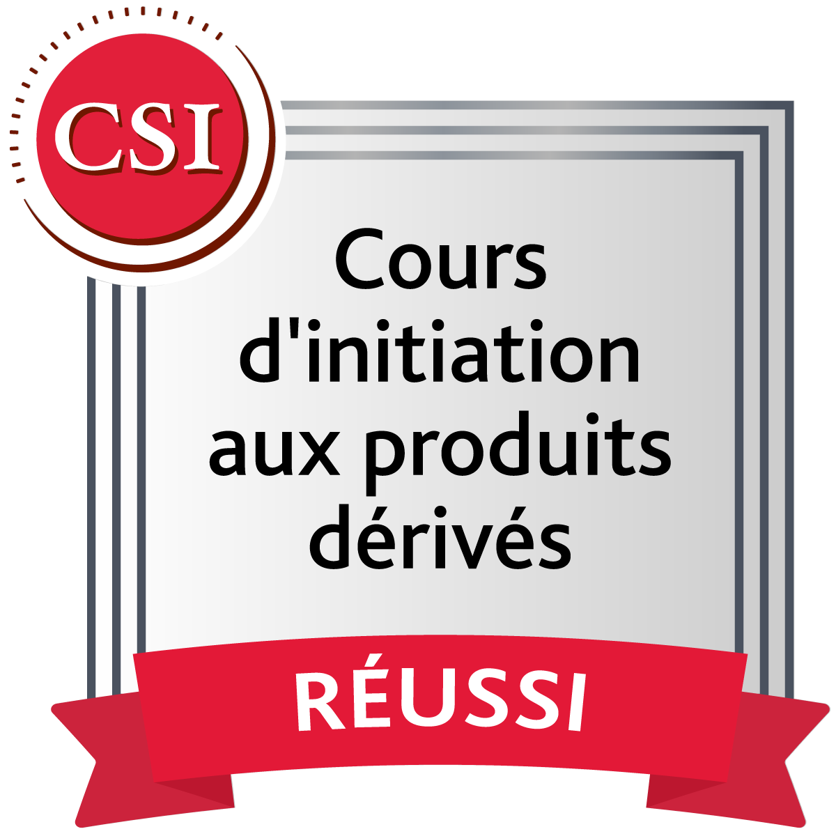 Cours d'initiation aux produits dérivés (CIPD)
