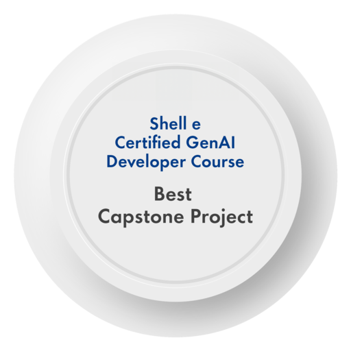Shell e Certified GenAI Developer Course || Best Capstone Project - Credly