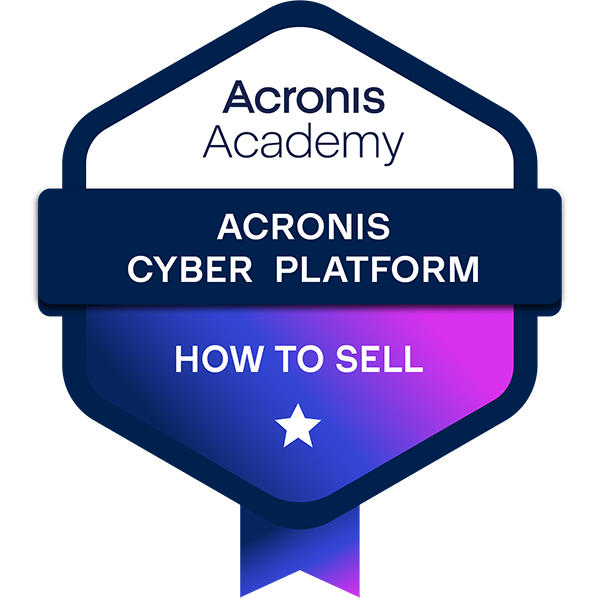 Essentials - How to Sell the Acronis Cyber Platform