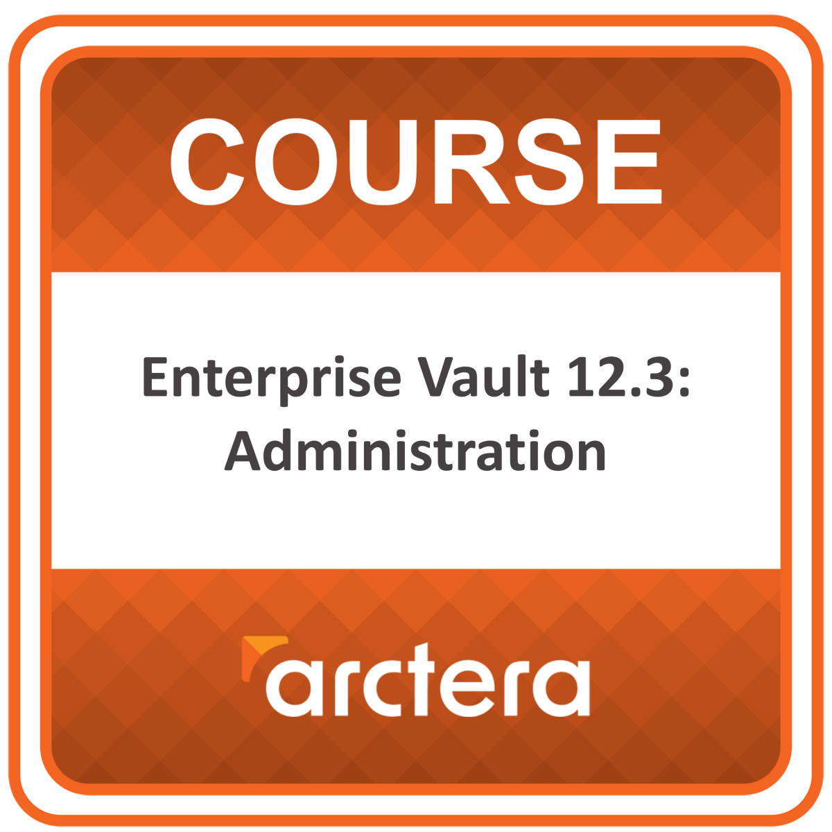 Arctera Enterprise Vault 12.3: Administration