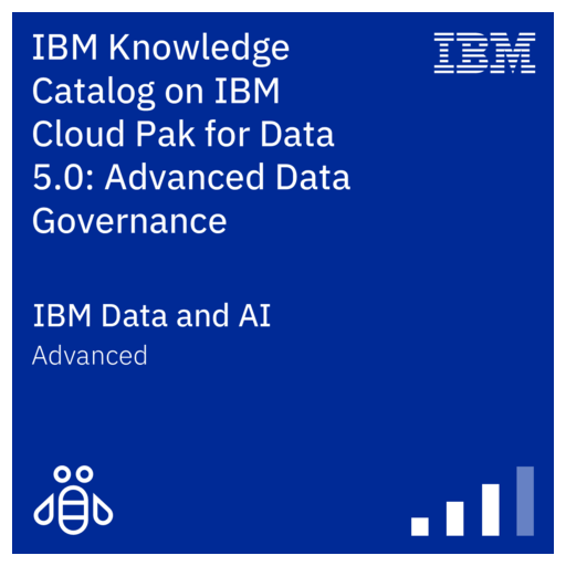 IBM Knowledge Catalog on IBM Cloud Pak for Data 5.0: Advanced Data ...