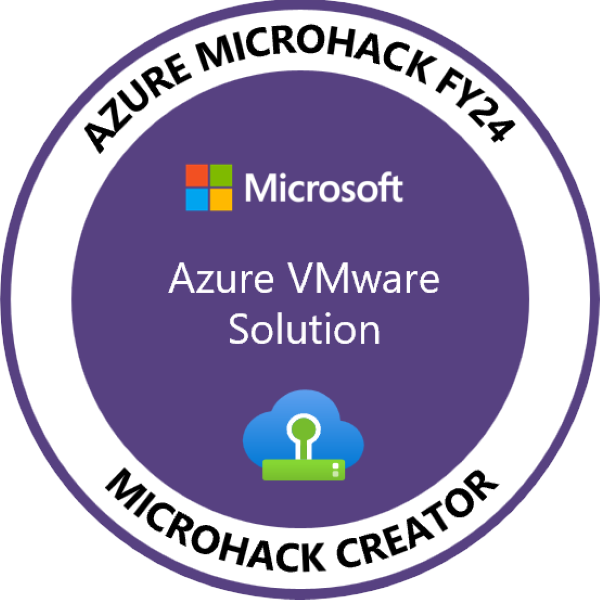 FY24 Azure VMware Solution MicroHack Creator Credly