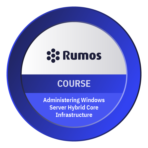 Administering Windows Server Hybrid Core Infrastructure