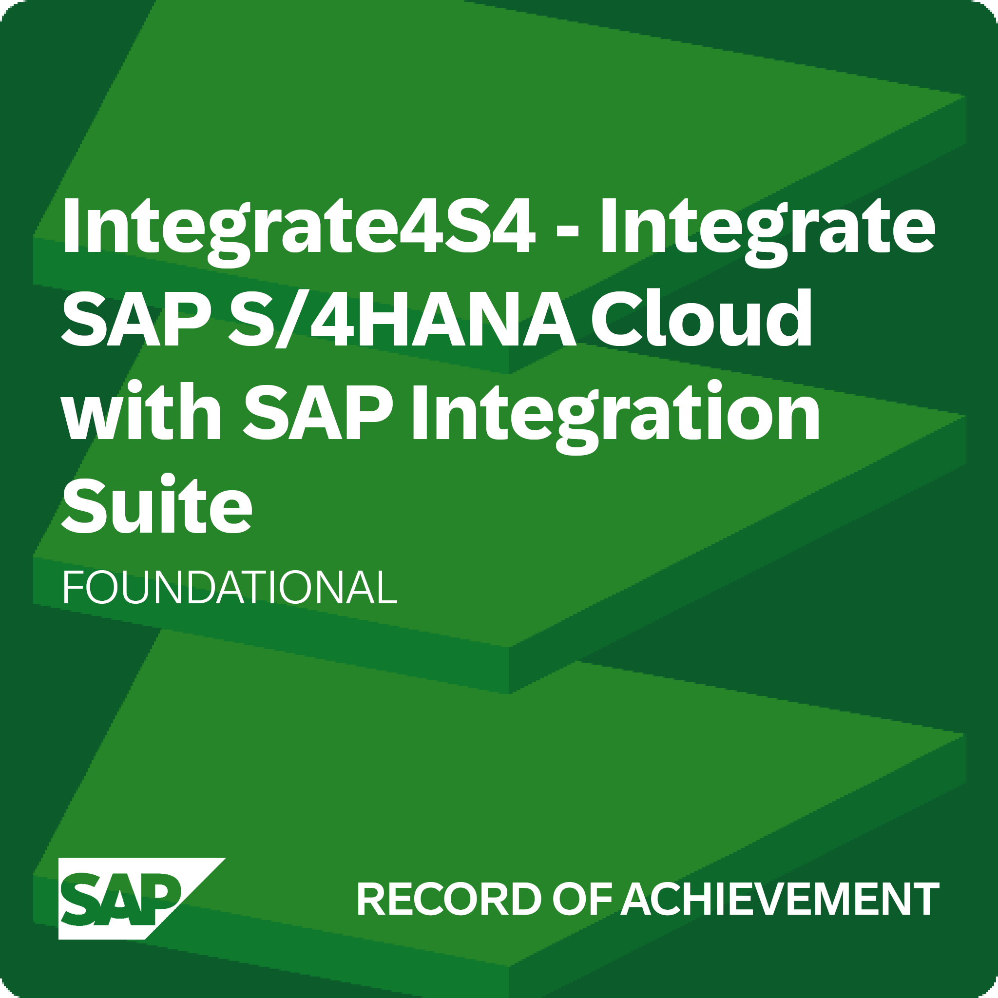 Integrate4S4 - Integrate SAP S/4HANA Cloud with SAP Integration Suite - Record of Achievement