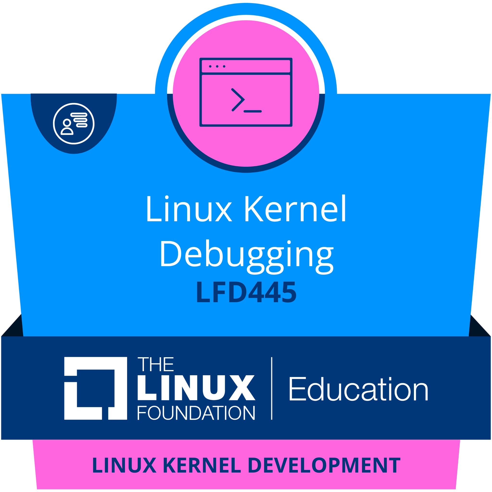 LFD445: Linux Kernel Debugging