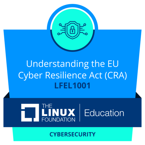 LFEL1001: Understanding the EU Cyber Resilience Act (CRA) - Credly