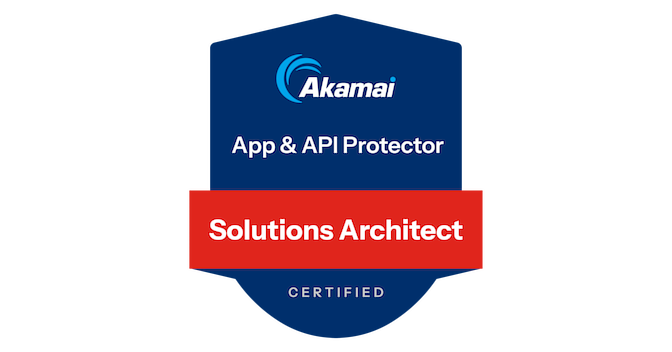 Akamai Certified Partner: Solutions Architect - App & API Protector ...