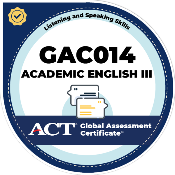 Academic English III: Listening and Speaking Skills (GAC014)(v.4)