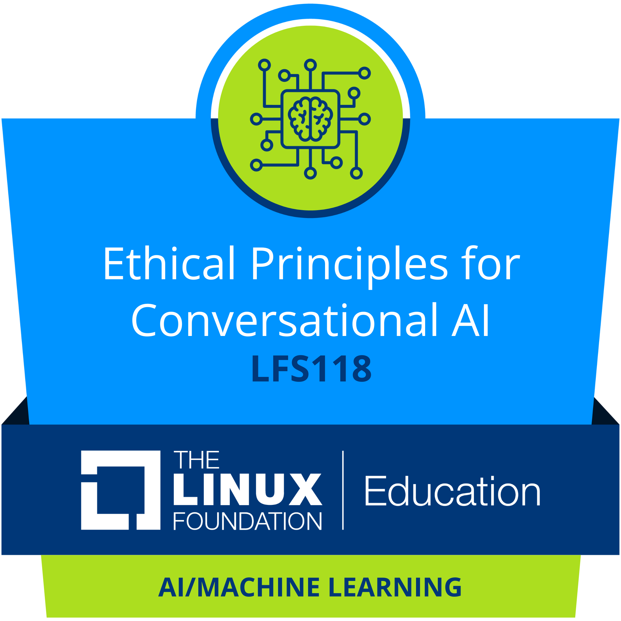 LFS118: Ethical Principles for Conversational AI