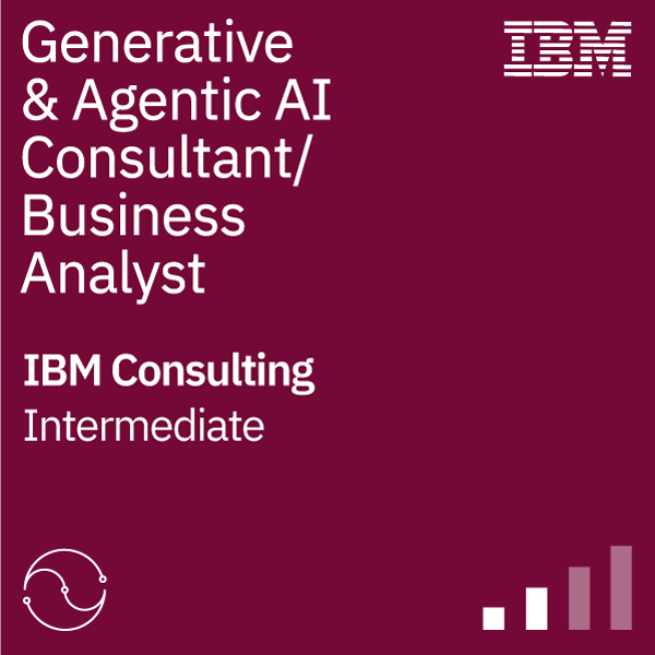 IBM Generative & Agentic AI Consultant/Business Analyst