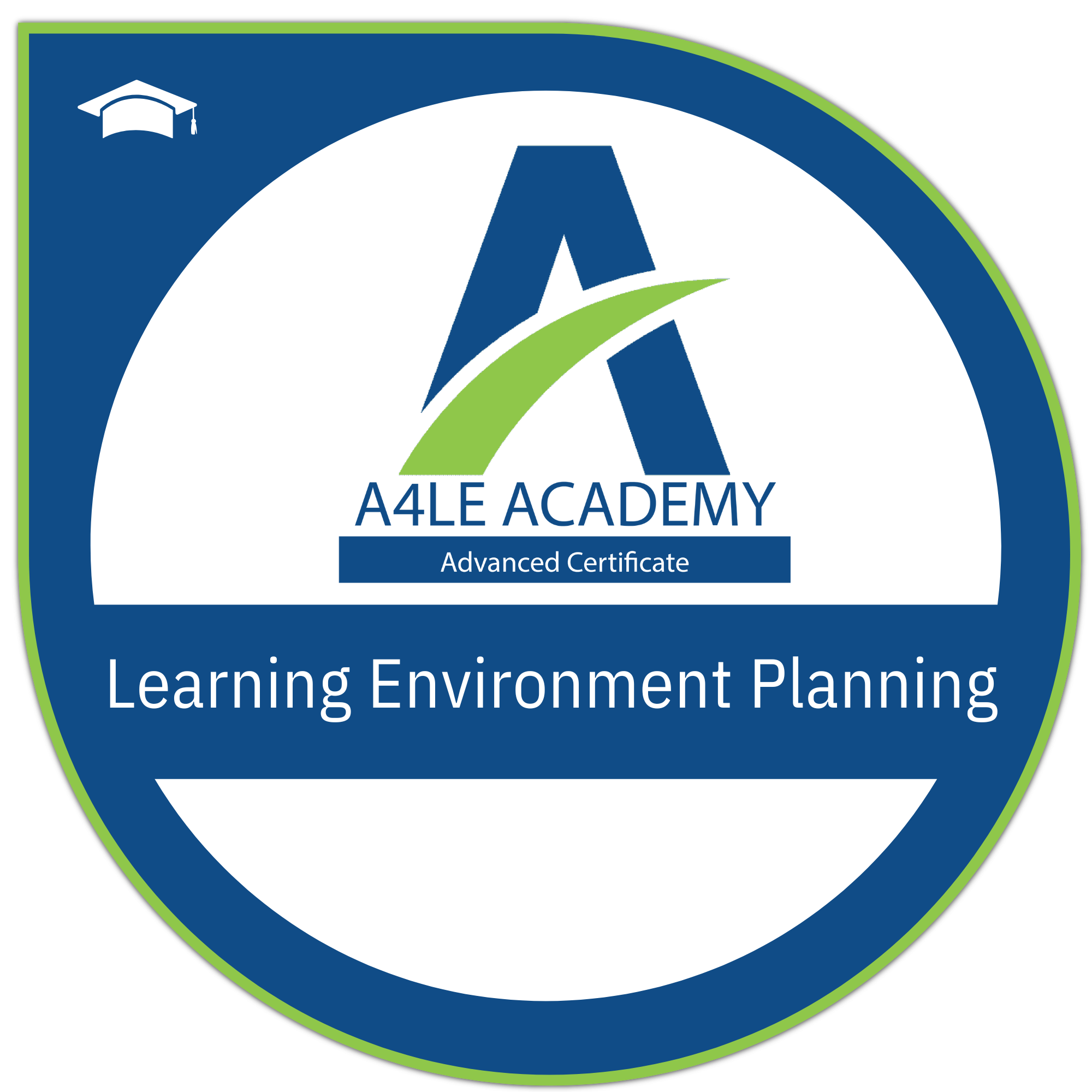 A4LE Academy Advanced Certificate in Learning Environment Planning