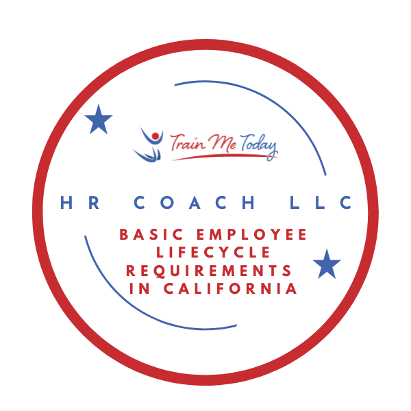 Basic Employee Lifecycle Requirements in California - Credly