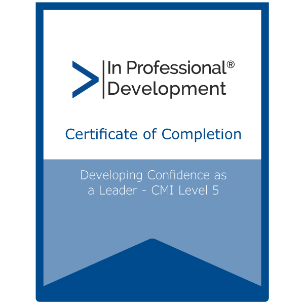 Developing Confidence as a Leader - CMI Level 5