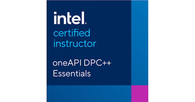 Intel® Certified Instructor oneAPI DPC++ Essentials - Credly