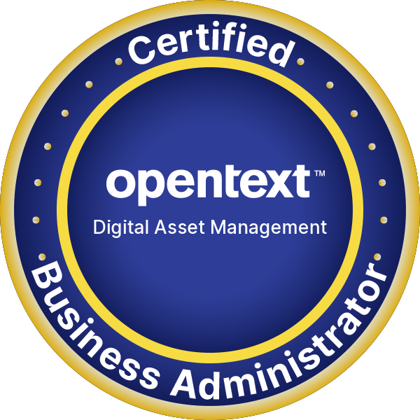 OpenText Certified Business Administrator - OpenText™ Digital Asset Management