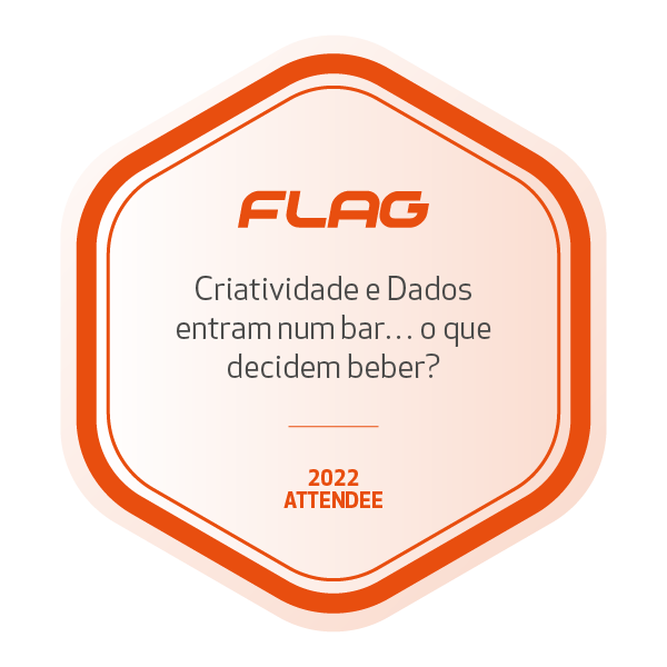 #FLAGtalks Special Edition - “Criatividade e Dados entram num bar… o que decidem beber?"