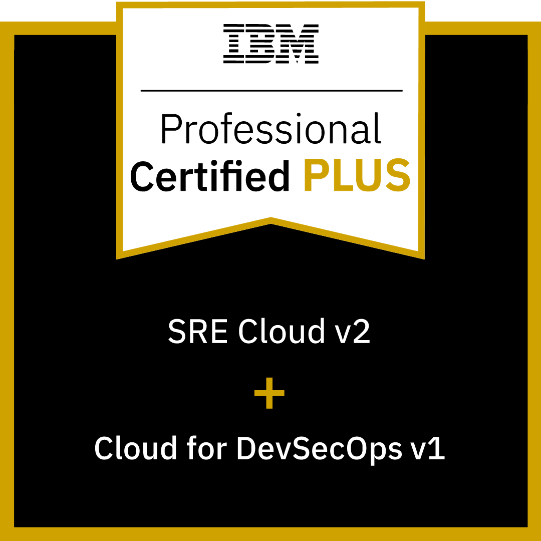 IBM Certified Professional SRE v2 PLUS IBM Cloud for DevSecOps v1