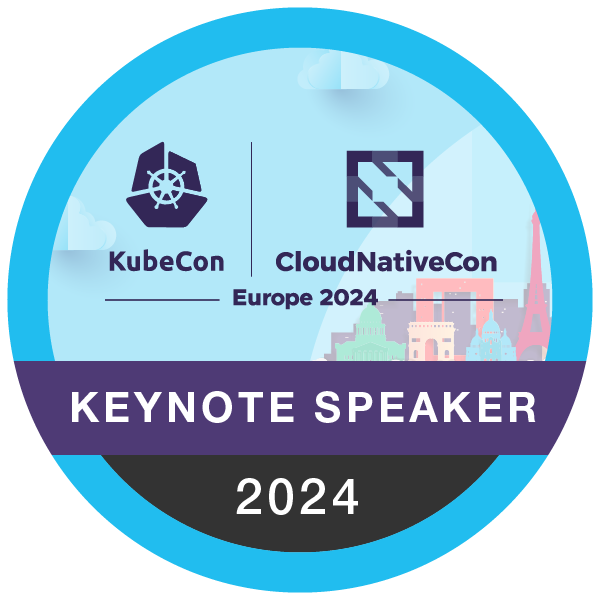Keynote Speaker: KubeCon + CloudNativeCon Europe 2024