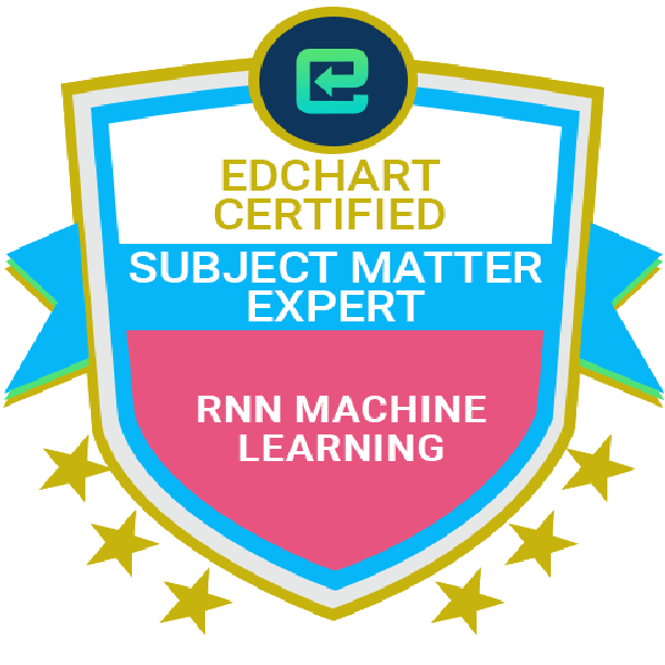 Edchart Certified RNN Machine Learning Subject Matter Expert