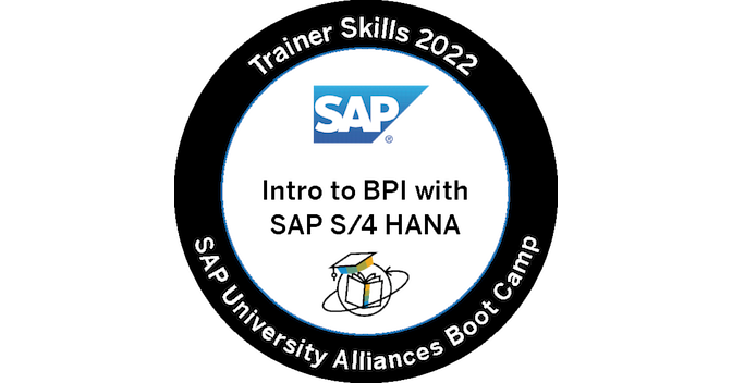 Trainer Skills 2022 - Intro to BPI with SAP S/4 HANA - Credly