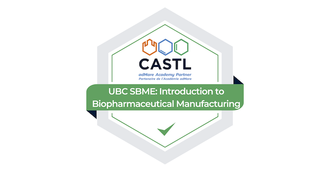 UBC SBME: Introduction to Biopharmaceutical Manufacturing - Credly