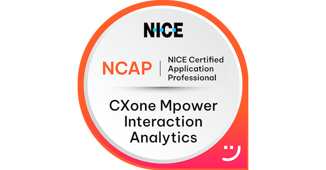 NCAP - NICE Certified Application Professional - CXone Mpower ...