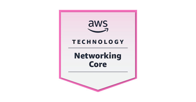 AWS Knowledge: Networking Core - Credly