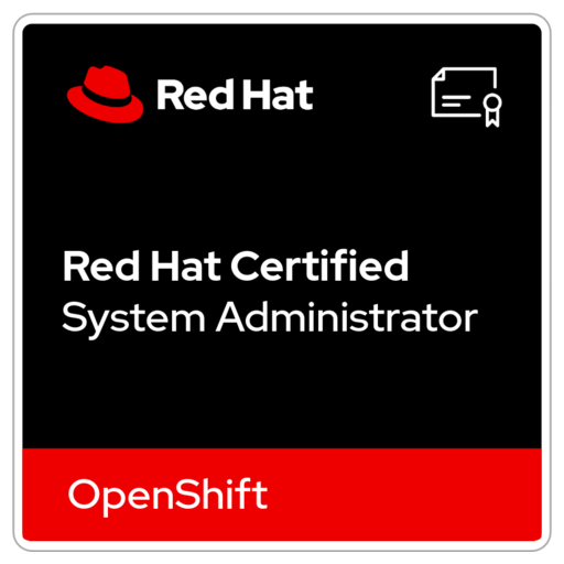 Red Hat Certified System Administrator in OpenShift - Credly