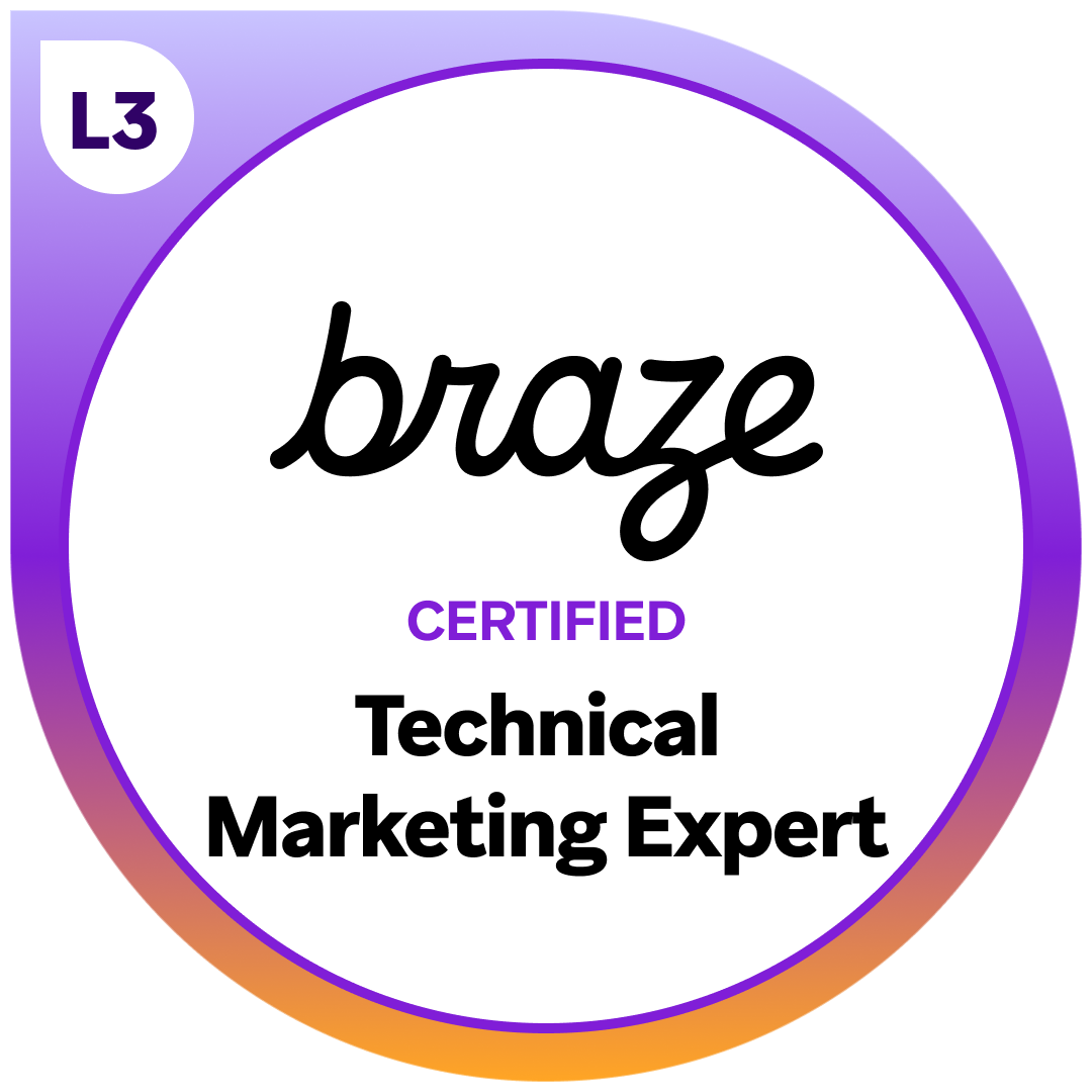 Braze Certified Technical Marketing Expert