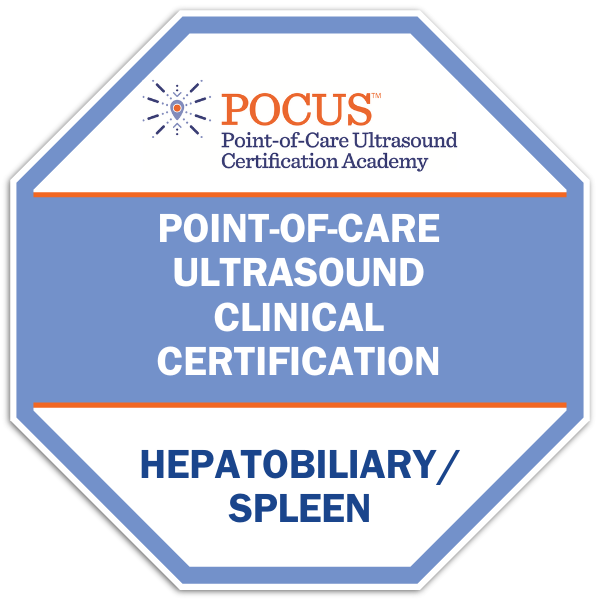 Point-of-Care Ultrasound (POCUS) Hepatobiliary/Spleen Certification