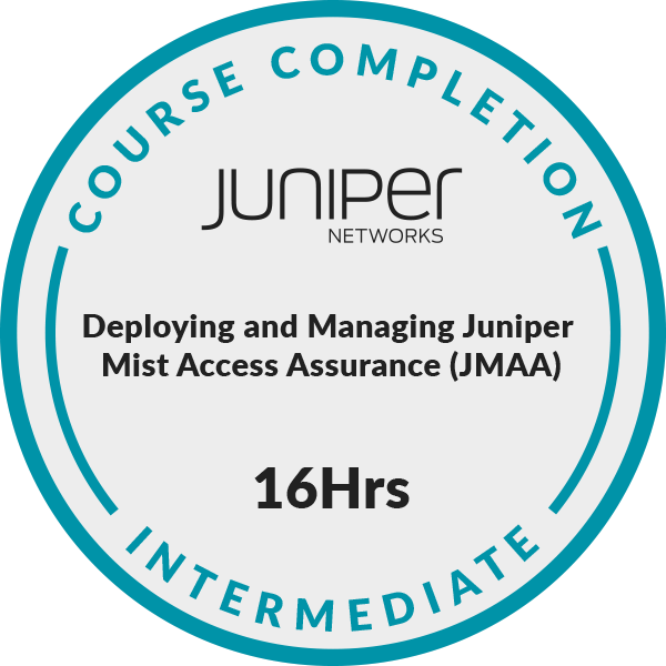 Deploying and Managing Juniper Mist Access Assurance (JMAA)