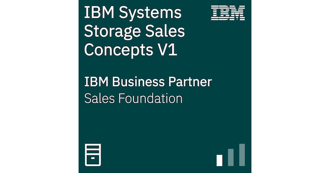 IBM Systems Business Partner Storage Fundamental Sales Concepts V1 - Credly