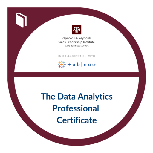 The Data Analytics Professional Certificate from Texas A&M - Credly