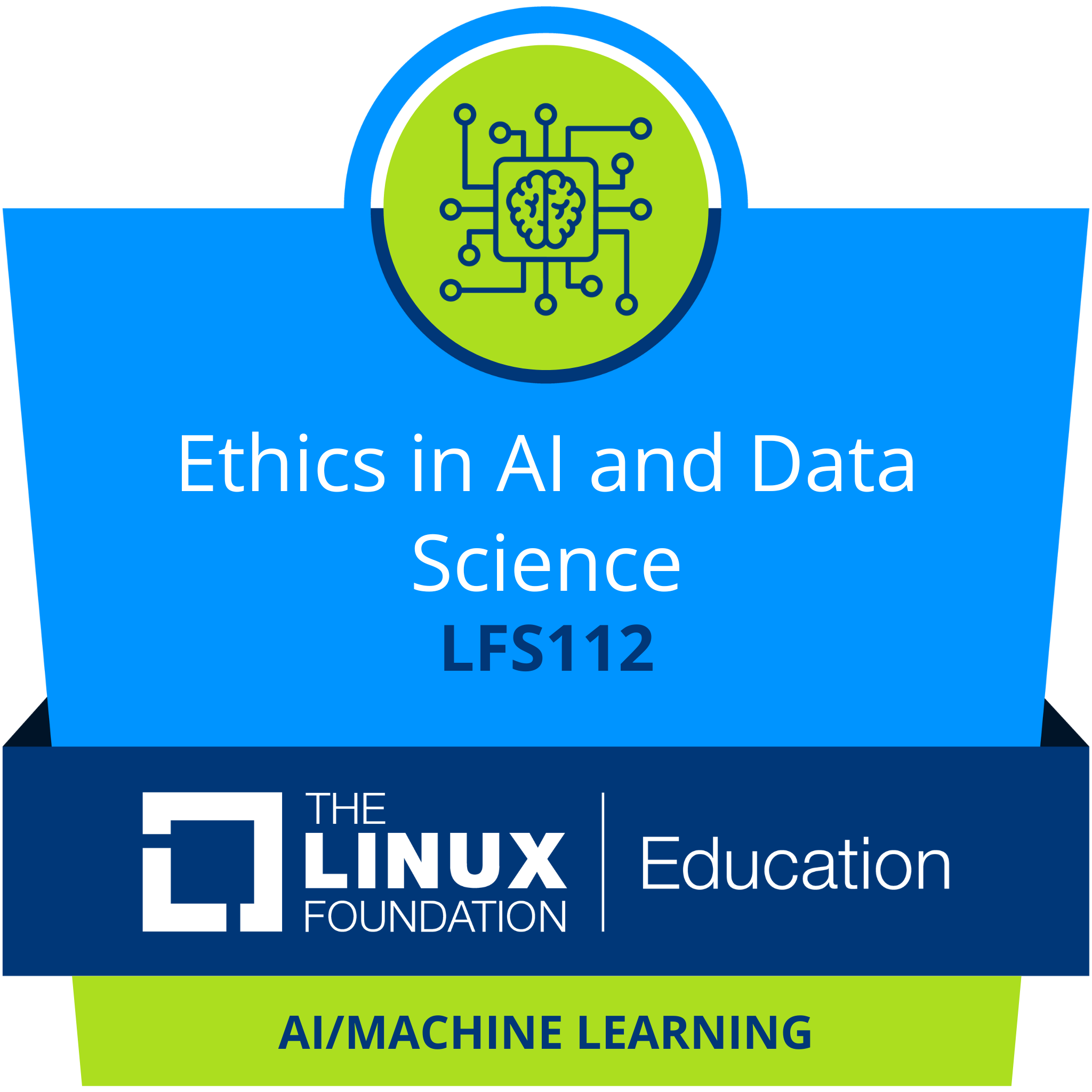 LFS112: Ethics in AI and Data Science