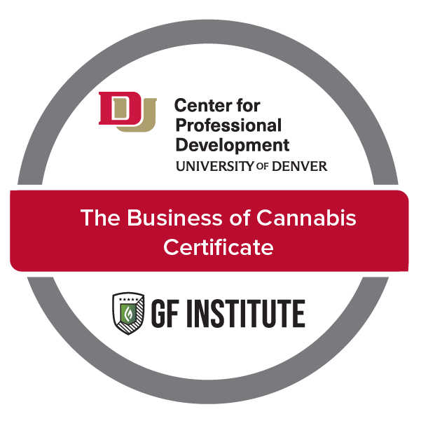 The University of Denver: The Business of Cannabis Certificate